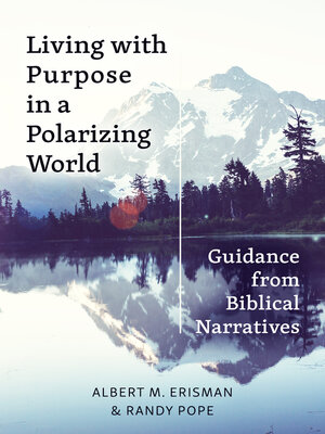 cover image of Living with Purpose in a Polarizing World